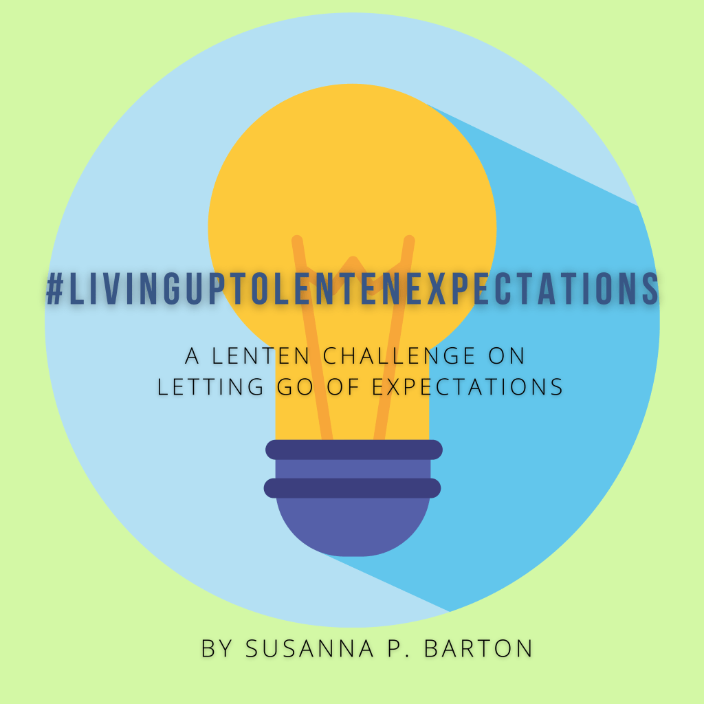 #LivingUpToLentenExpectations